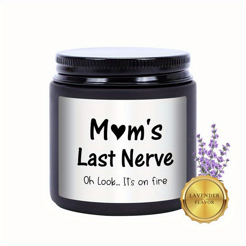 1pc, Gifts For Mom, Unique Mom Gifts, Mothers Day, Valentines, Birthday Gifts For Mom From Daughters, Son, Lavender Scented Moms Last Nerve Candles