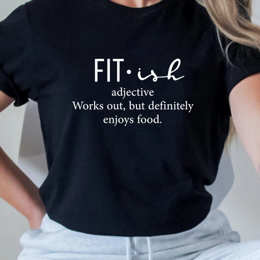 Fit-ish Definition T-shirt Sarcastic Women Gym Workout Shirt Tops Funny  Female Exercise Yoga Tshirt